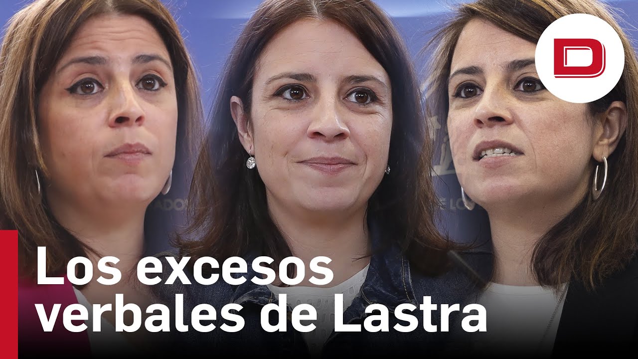 Los excesos verbales de Adriana Lastra