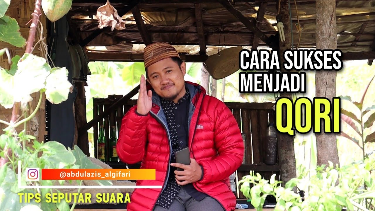 Tips Sukses Menjadi Qori - Sangat Mudah Ternyata
