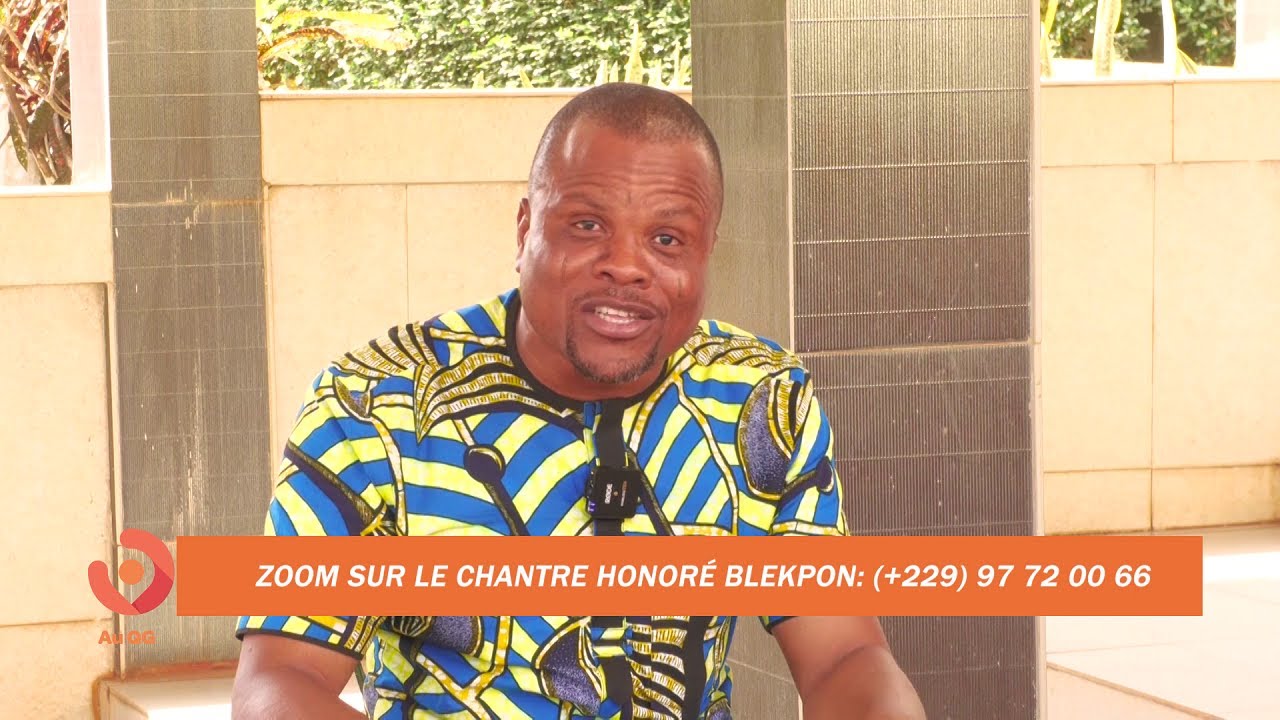 Zoom sur le Chantre Honoré BLEKPON  | Dossier de la Semaine