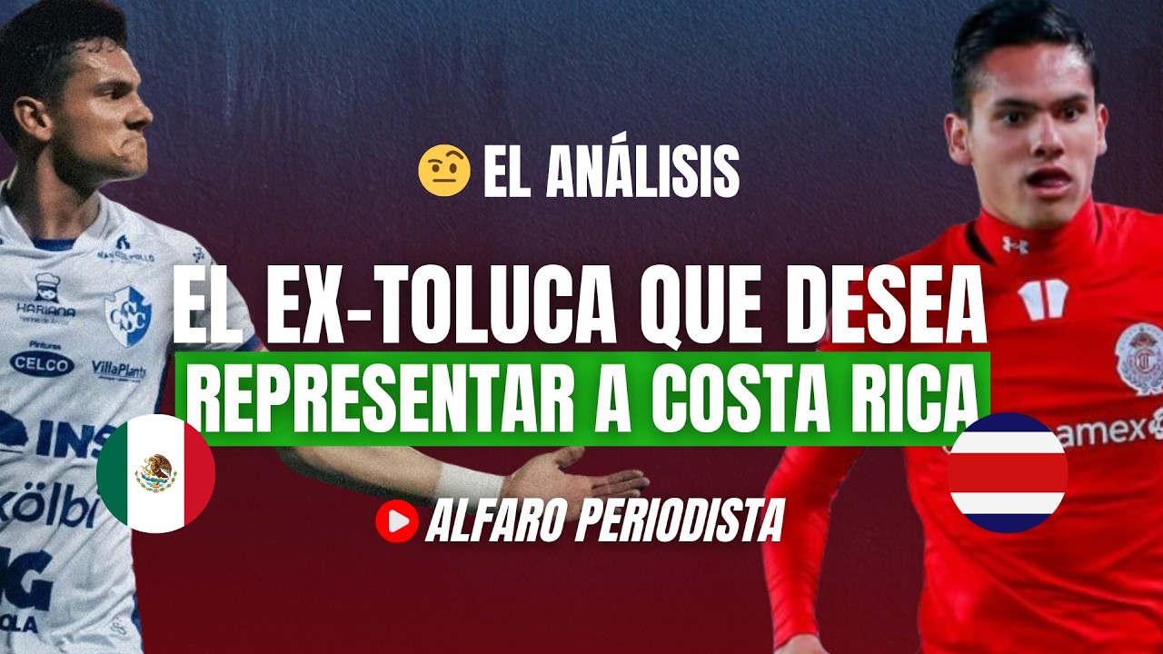 El MEXICANO que quiere nacionalizarse para jugar con Costa Rica 🔥Y su LLAMADO no parece imposible