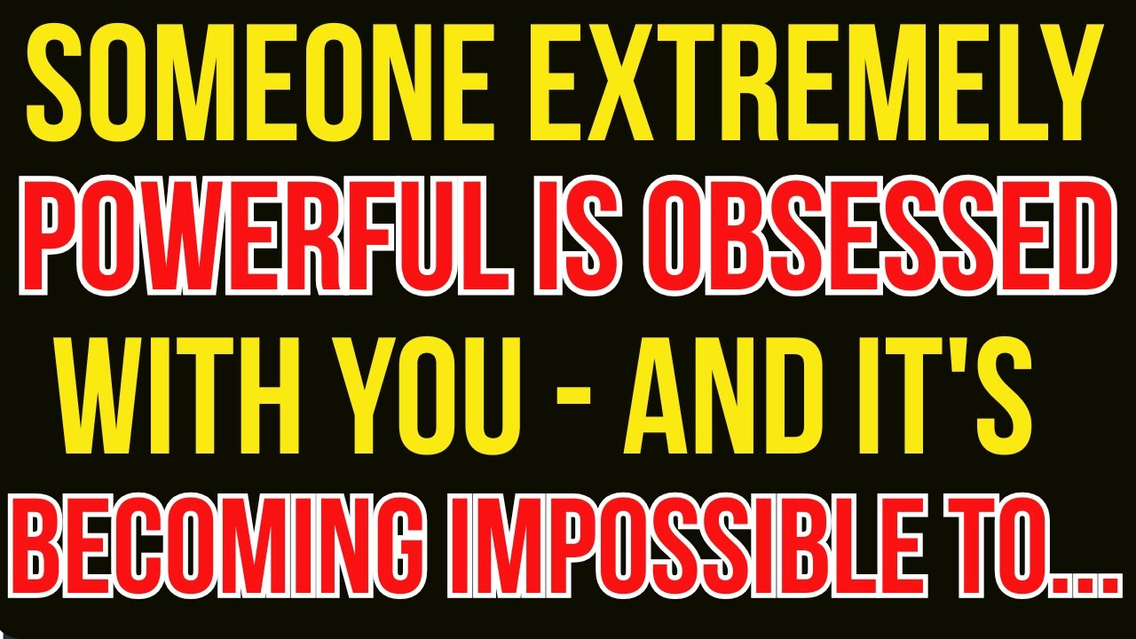 Someone Extremely Powerful Is Obsessed With You — And It's Becoming Impossible to Hide…