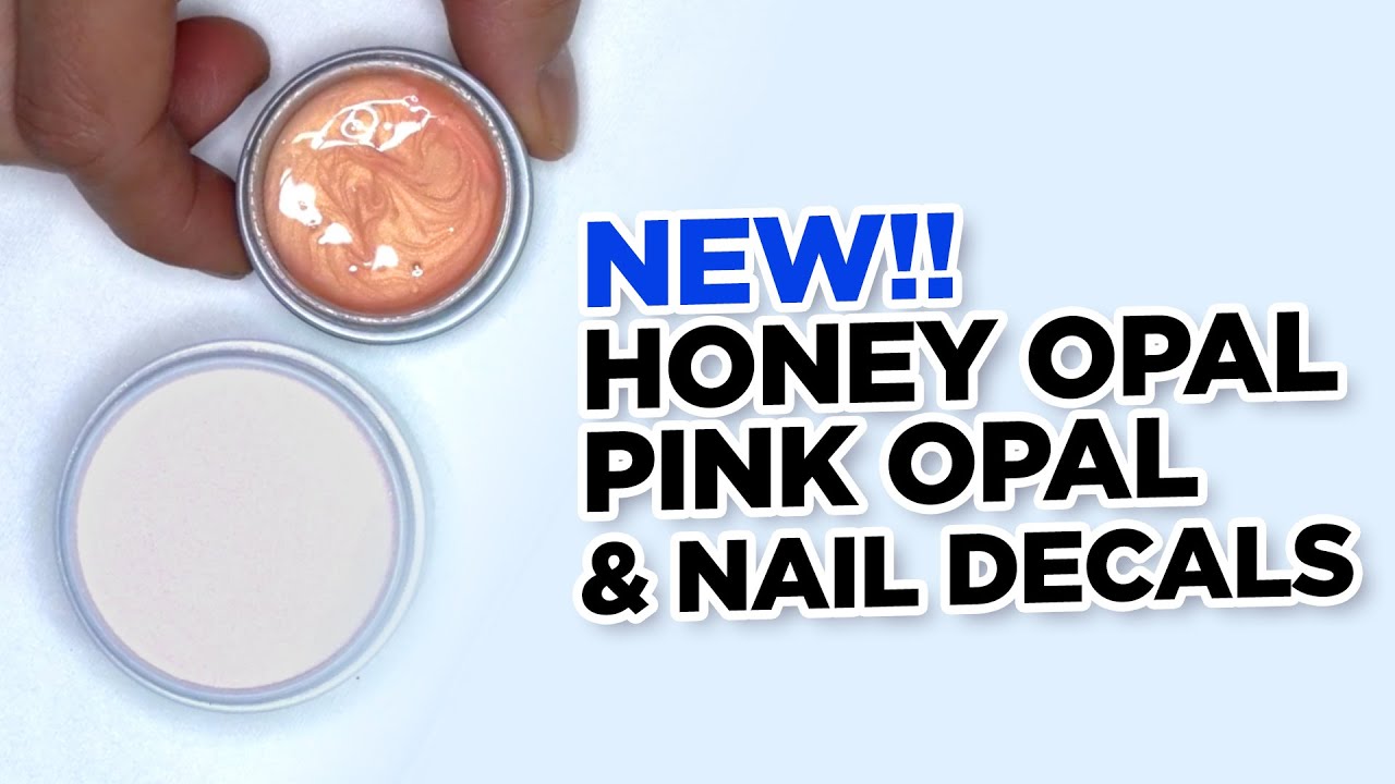 The 3 Ways to use NEW Honey Opal Gel, Pink Opal Acrylic & Nail Decals