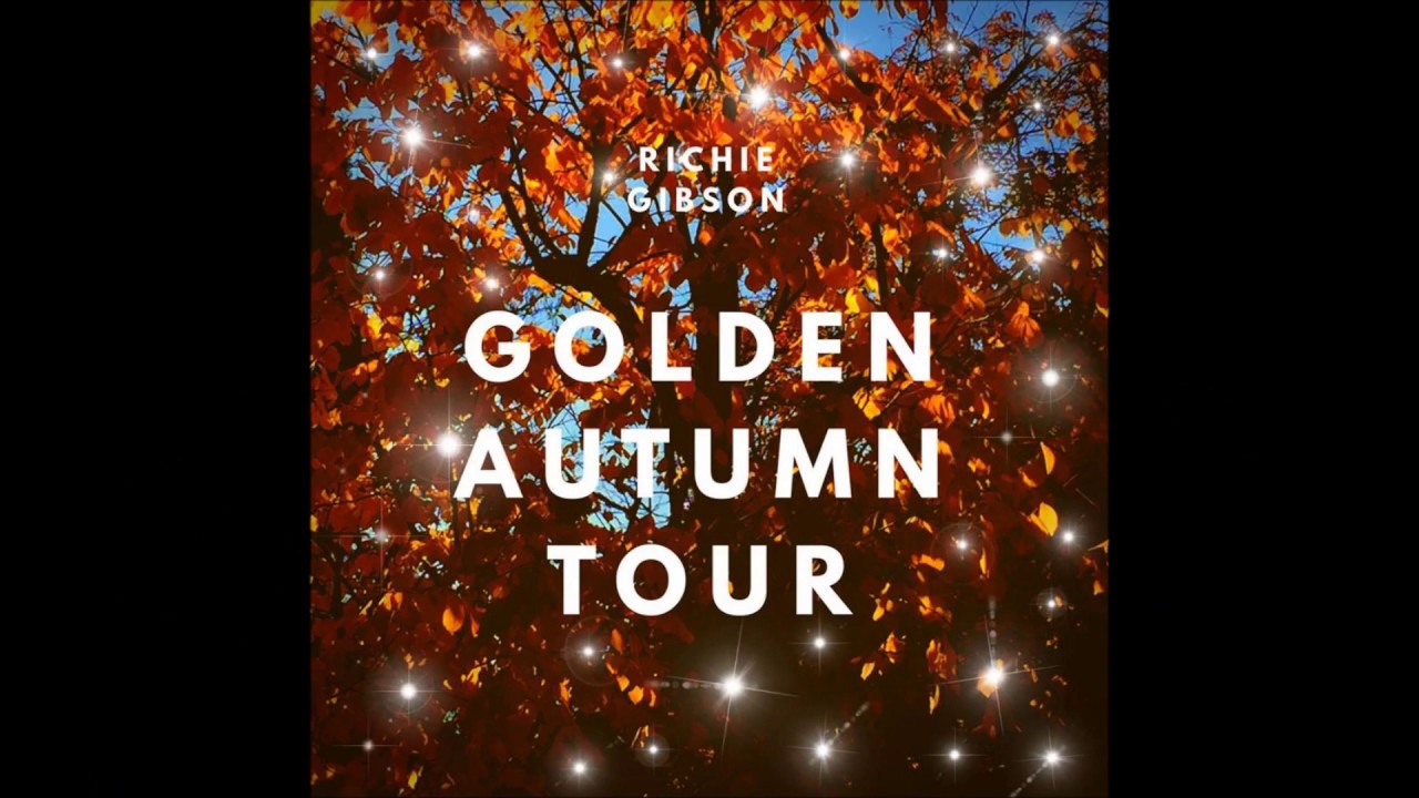Golden Autumn Tour Trailer Richie Gibson
