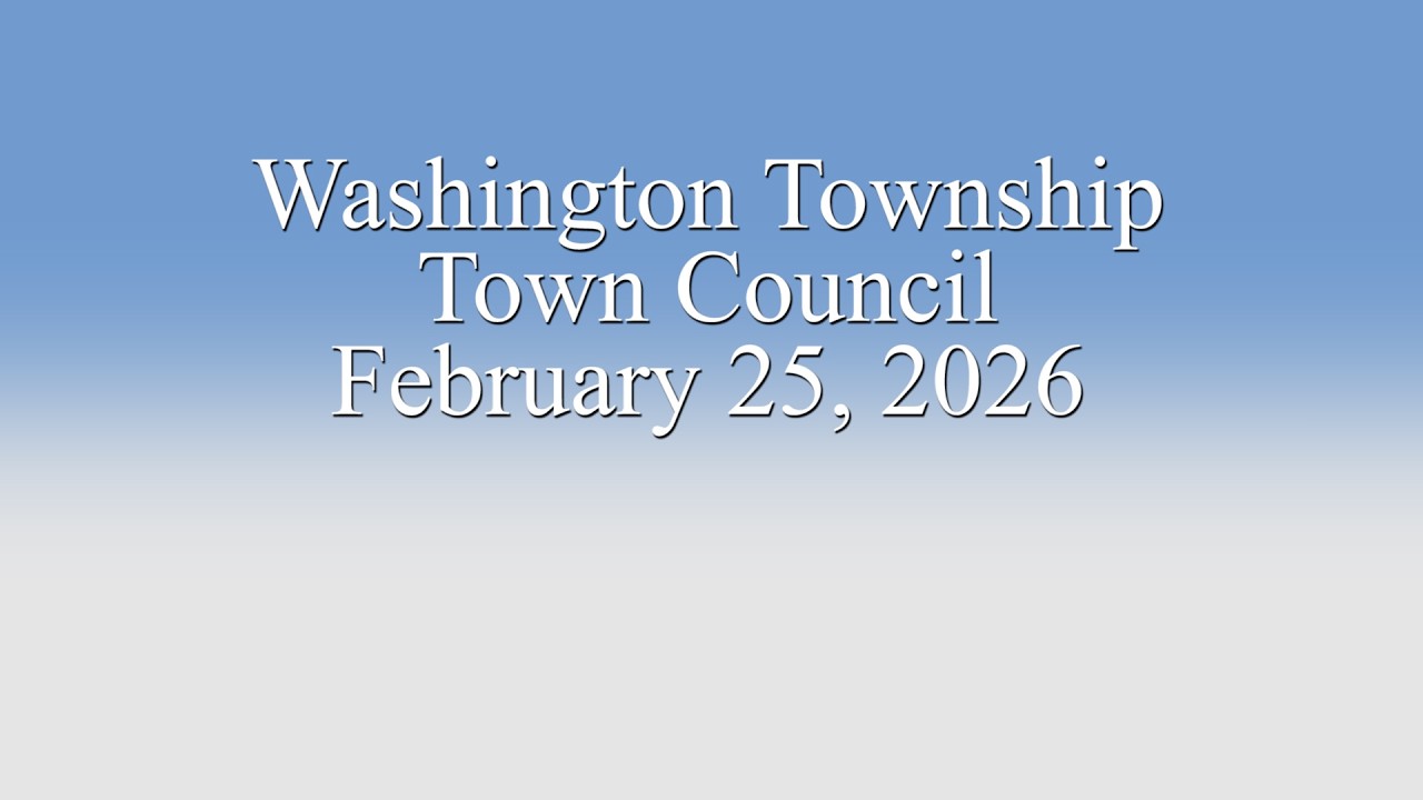 Washington Township Town Council 2/25/26