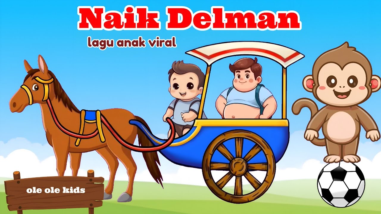 NAIK DELMAN | NAIK DELMAN ISTIMEWA | LAGU ANAK VIRAL TERBARU | LAGU ANAK INDONESIA
