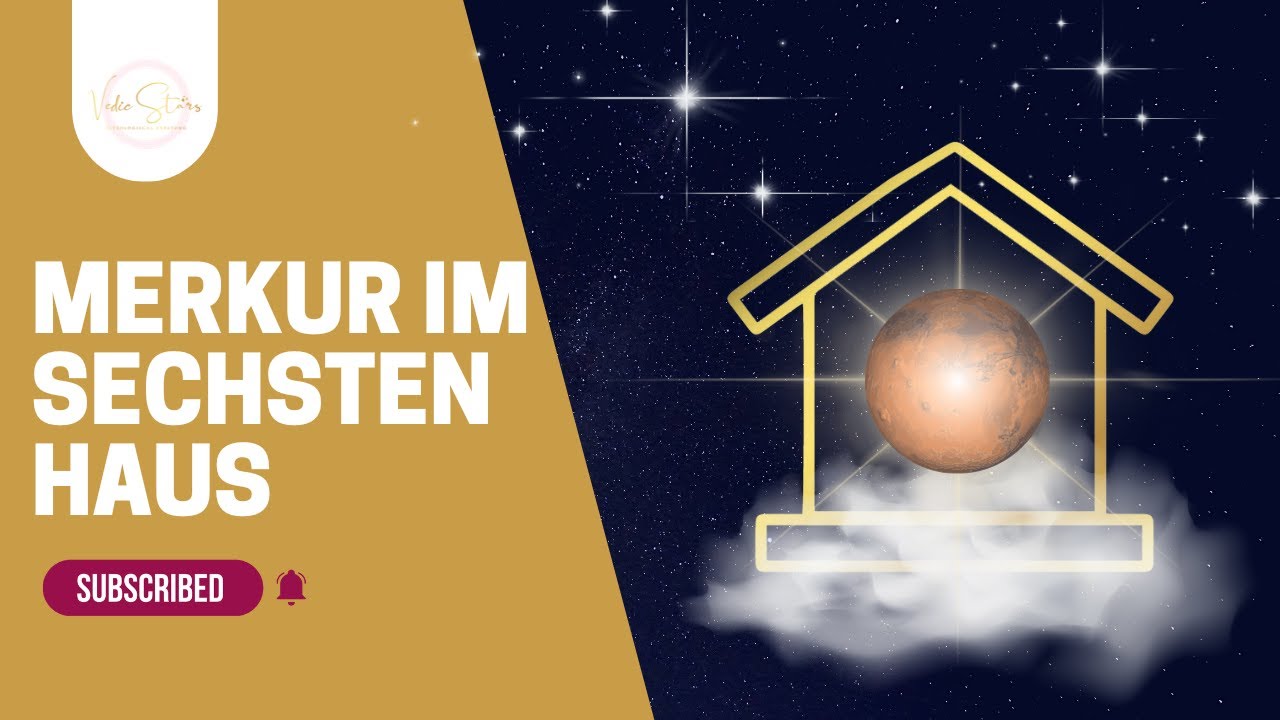 Merkur im 6. Haus im Horoskop