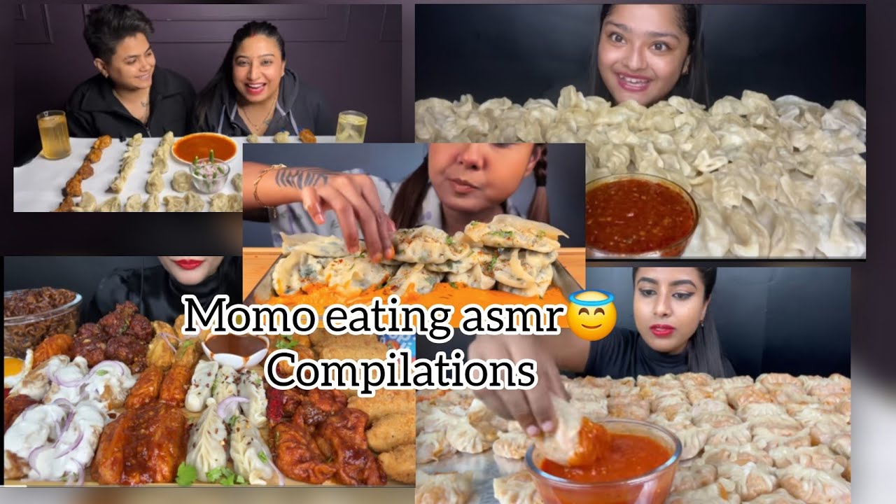 Momo asmr compilations||mukbang@FoodieJD @DikshaPatgiri @YashalsMukbang @SpiceASMR@ashifaasmr  