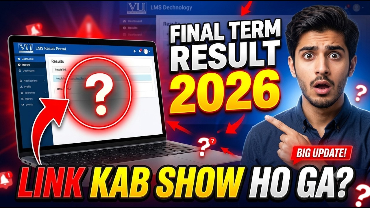 VU Final Term Result 2026: When Will the Link Appear? 😱 | Big Result Update | Virtual University