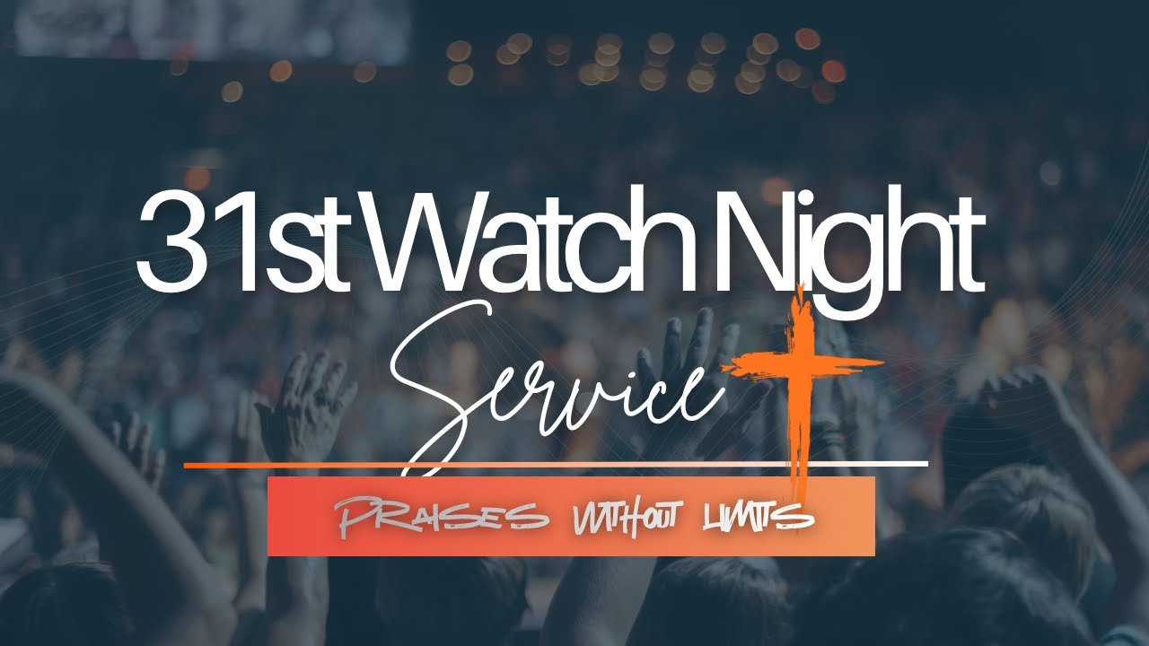 Watch Night Service | 31st Night 2025