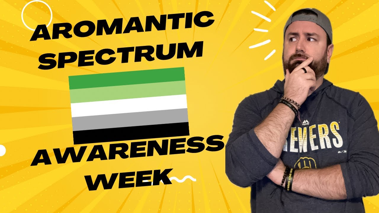 Why Aromantic Spectrum Awareness Week Matters