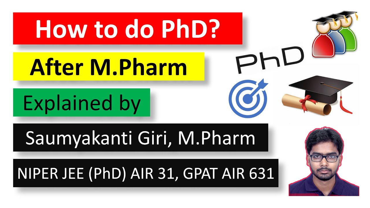 How to do PhD with fellowship after M.Pharm. Explained in detail.