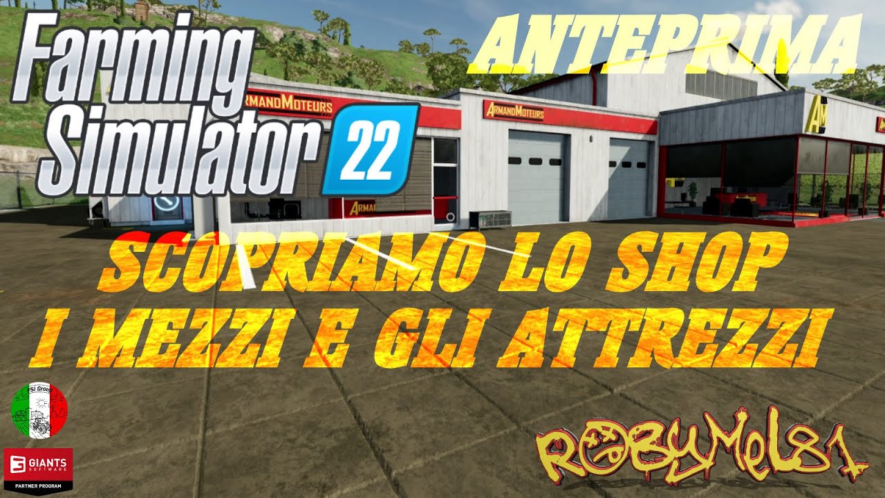 FARMING SIMULATOR 22  - ITA - ANTEPRIMA - Scopriamo lo Shop i Veicoli e gli Attrezzi