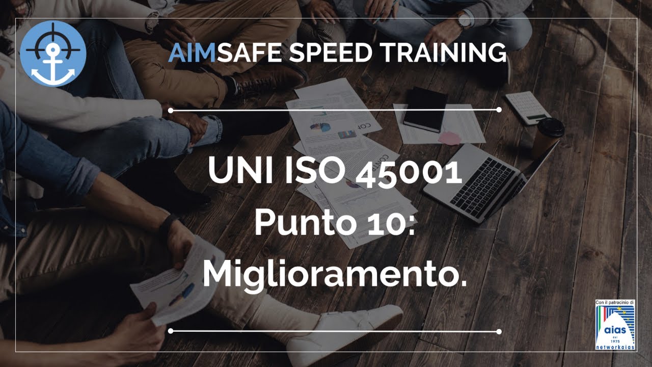 UNI ISO 45001 - Parte 7 Punto 10: miglioramento