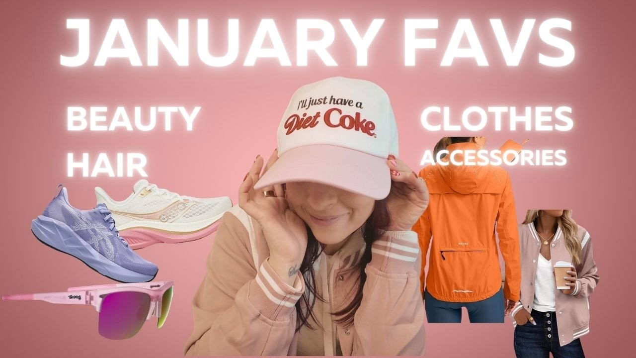 January Favorites 2026 | Fitness, Running, Beauty & Everyday Must-Haves