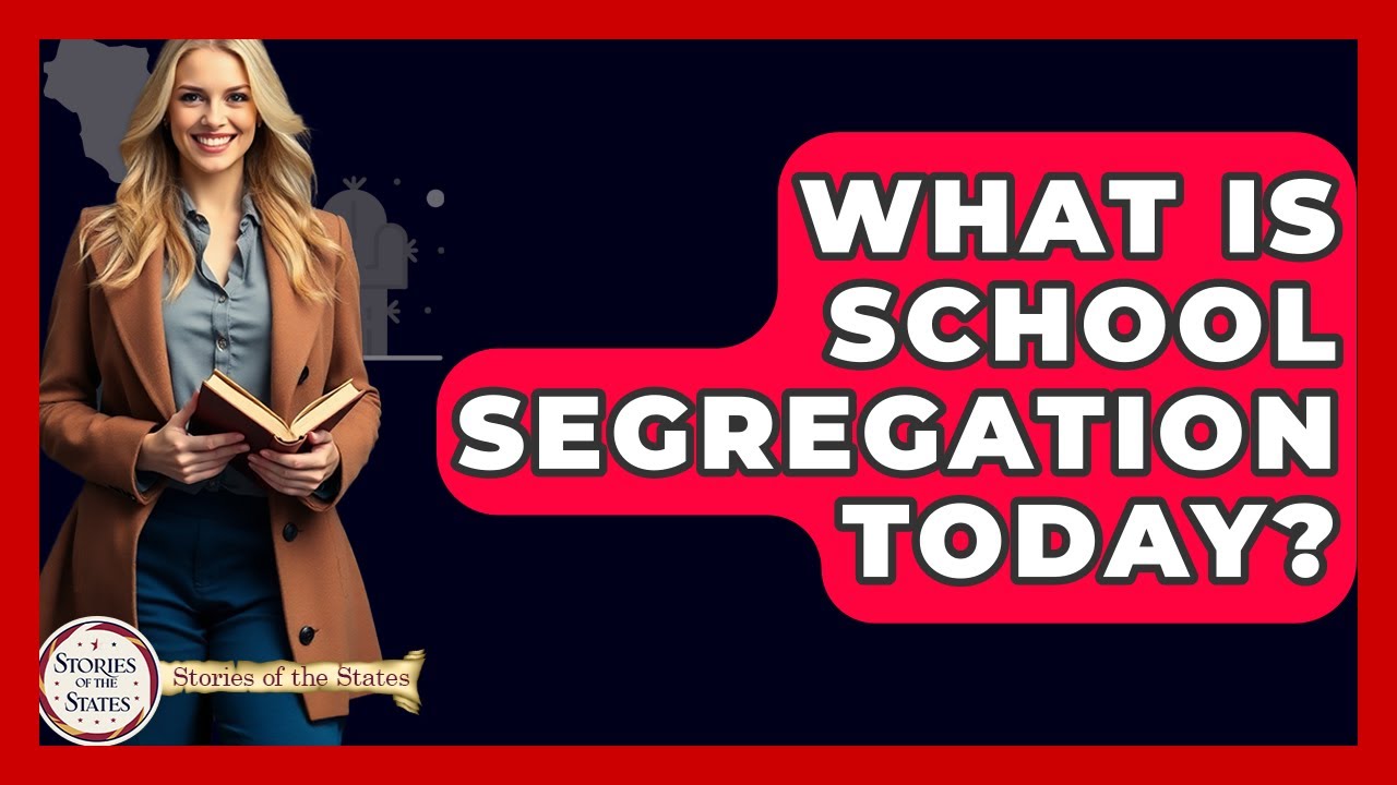 What Is School Segregation Today? - Stories of the States