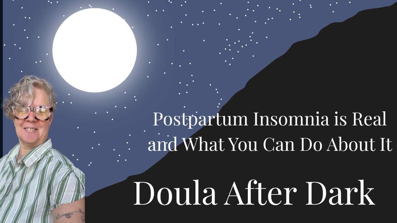 Doula After Dark Postpartum Insomnia