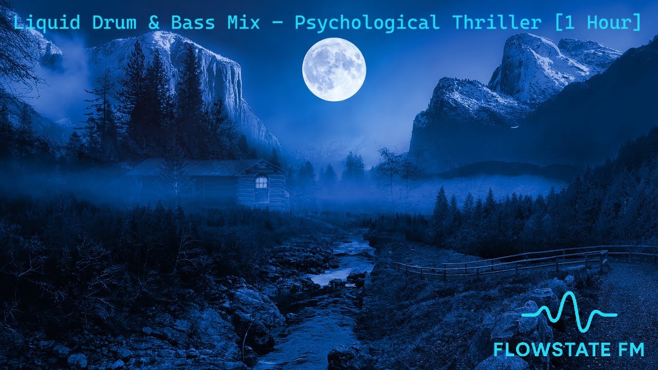 Liquid Drum & Bass Mix – Psychological Thriller [1 Hour] | Flowstate FM #16