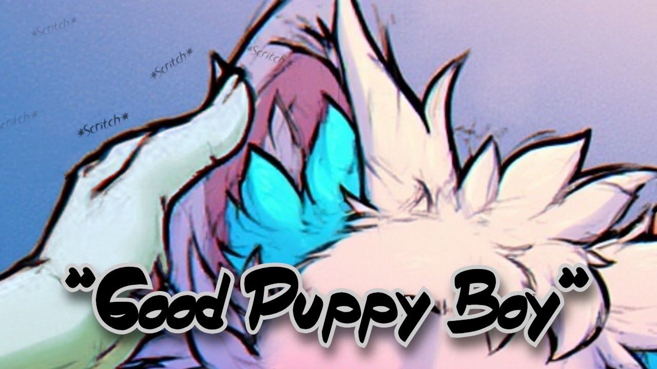 [Furry ASMR] Fluffy Pets and Praise for my puppy