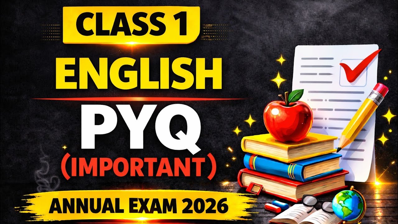 Class 1 English Annual Exam 2026 Important Question |Class 1 English Previous year question Answers