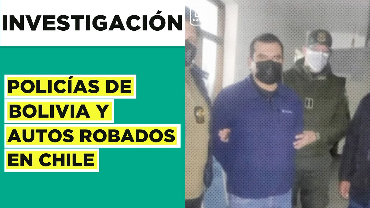 Policía boliviana involucrada en robo de autos en Chile: Polémico caso de vehículos robados