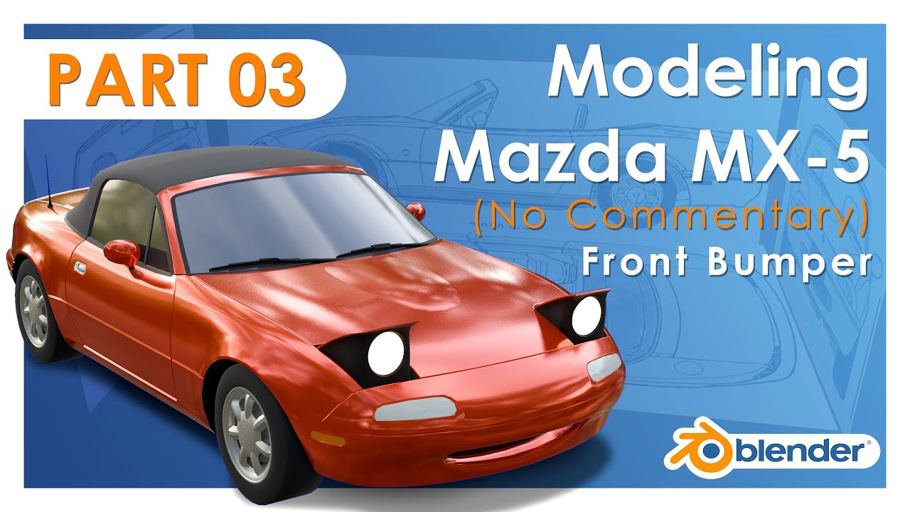 Modeling Mazda MX-5 NA in Blender - Part 3: Front Bumper (No Commentary)
