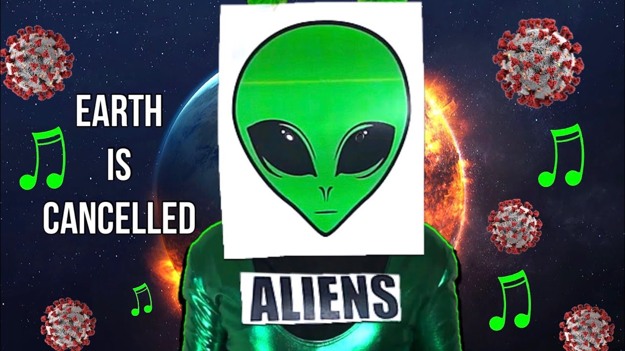 If Aliens discovered Earth in 2020.. (Original Song)