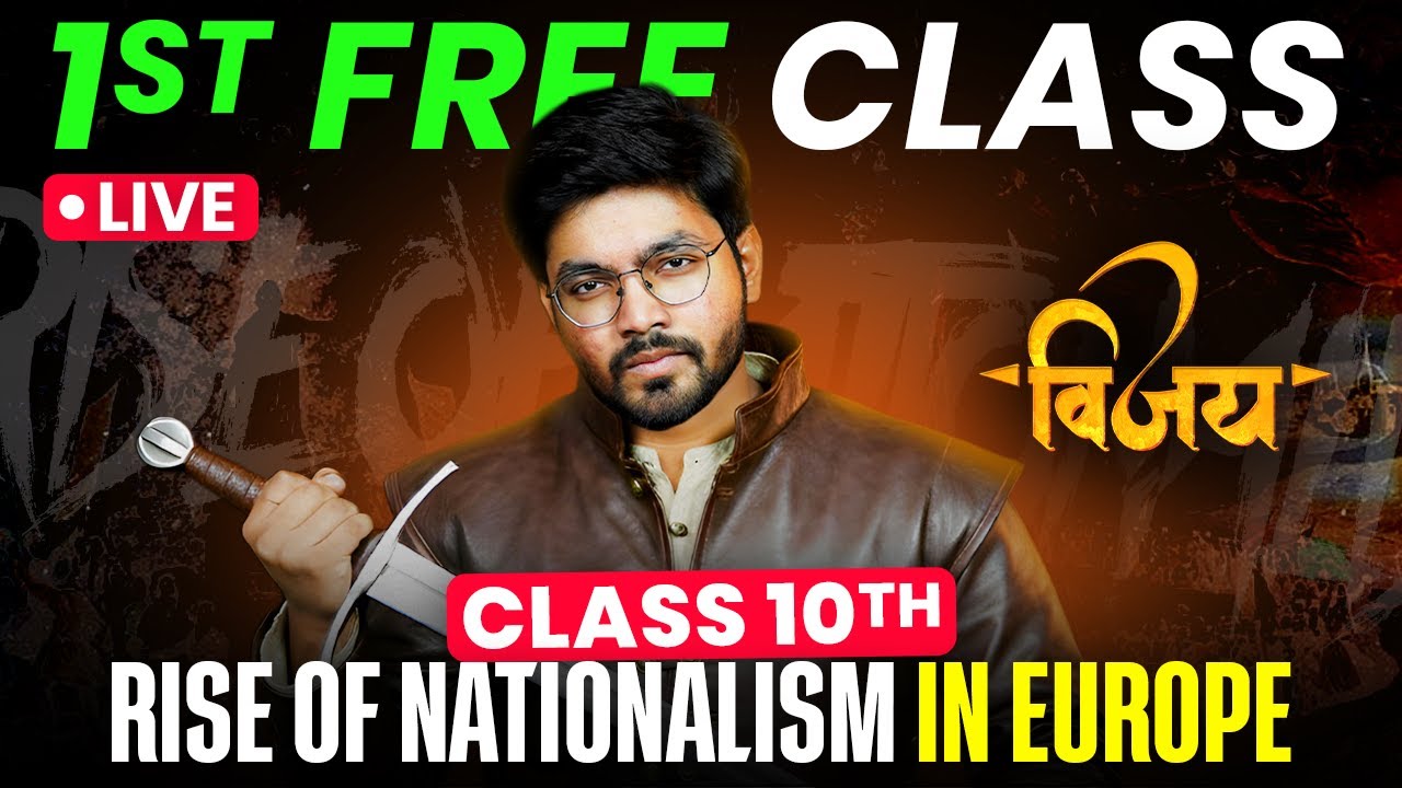 Rise of Nationalism in Europe - EASIEST Lecture | First Class FREE Vijay Batch | Class 10 SST