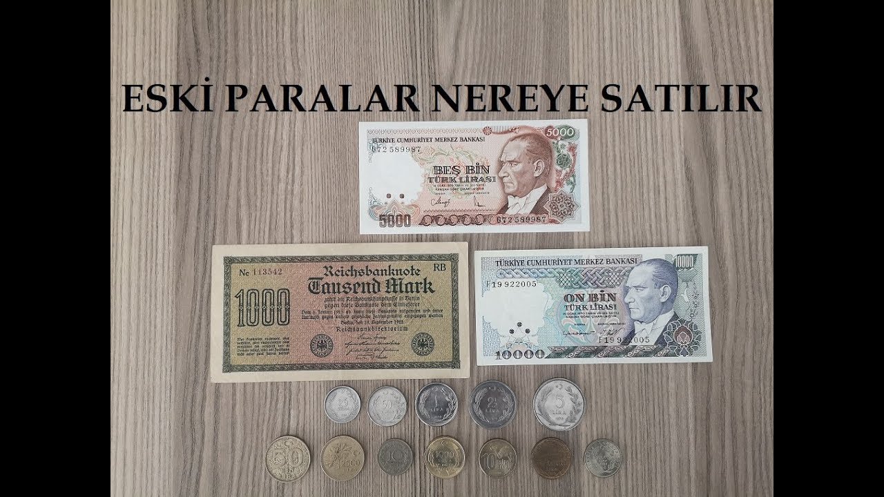 Eski Paralar Nereye Satılır - Eski Para Alan Yerler - Eski Para Satan Yerler