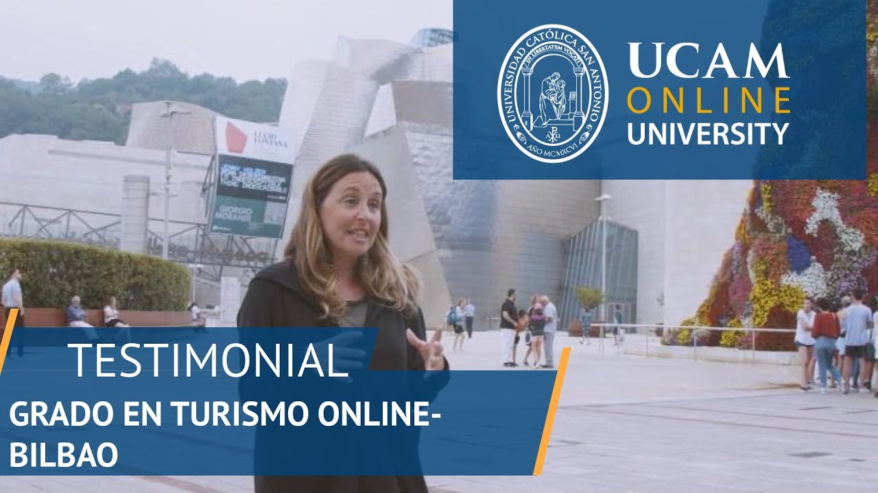 &iquest;Por qu&eacute; estudiar el Grado en Turismo Online desde Bilbao? | UCAM Online University