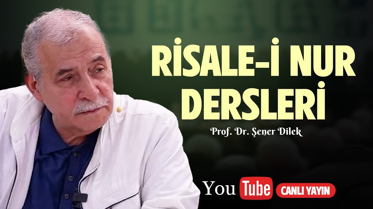 Prof.Dr. Şener DİLEK  |  Risale-i Nur Sohbeti  |  Eddâî Medresesi