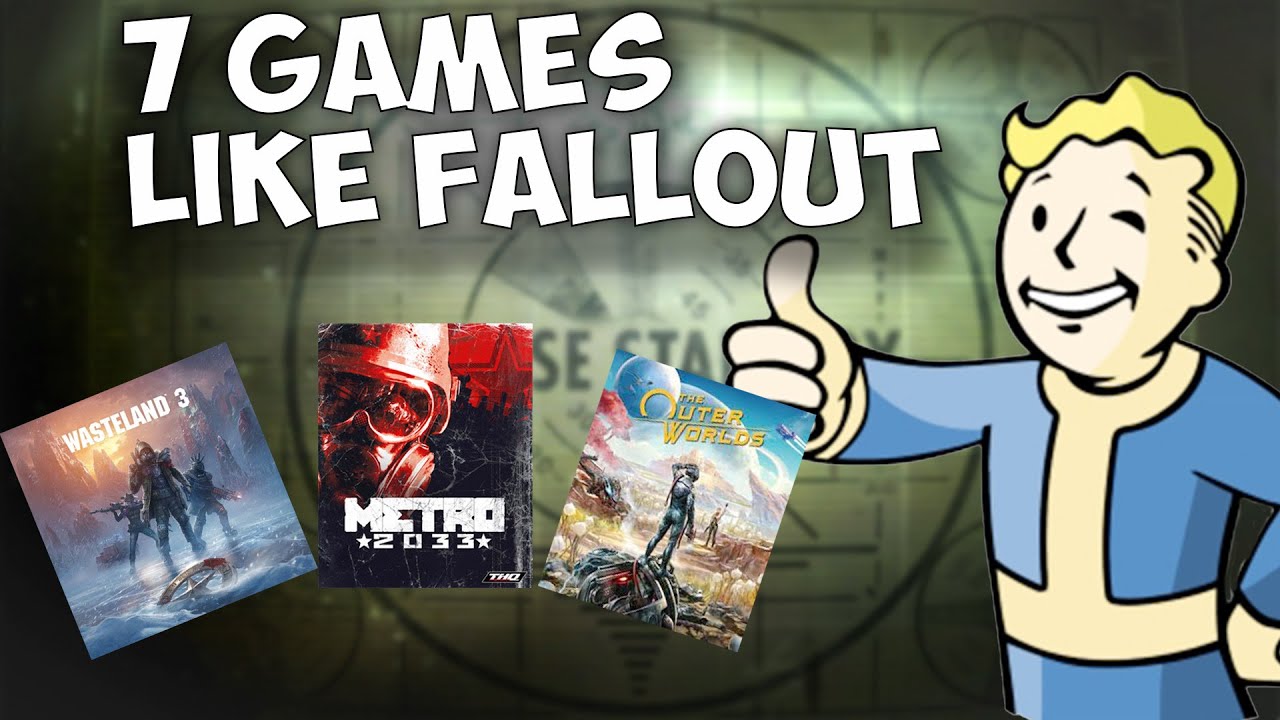 7 Games Like Fallout That You Need To Play