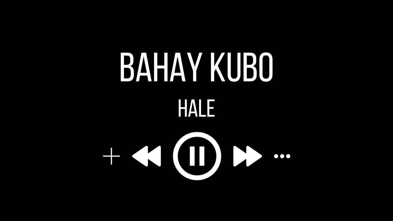 Hale - Bahay Kubo (karaoke)