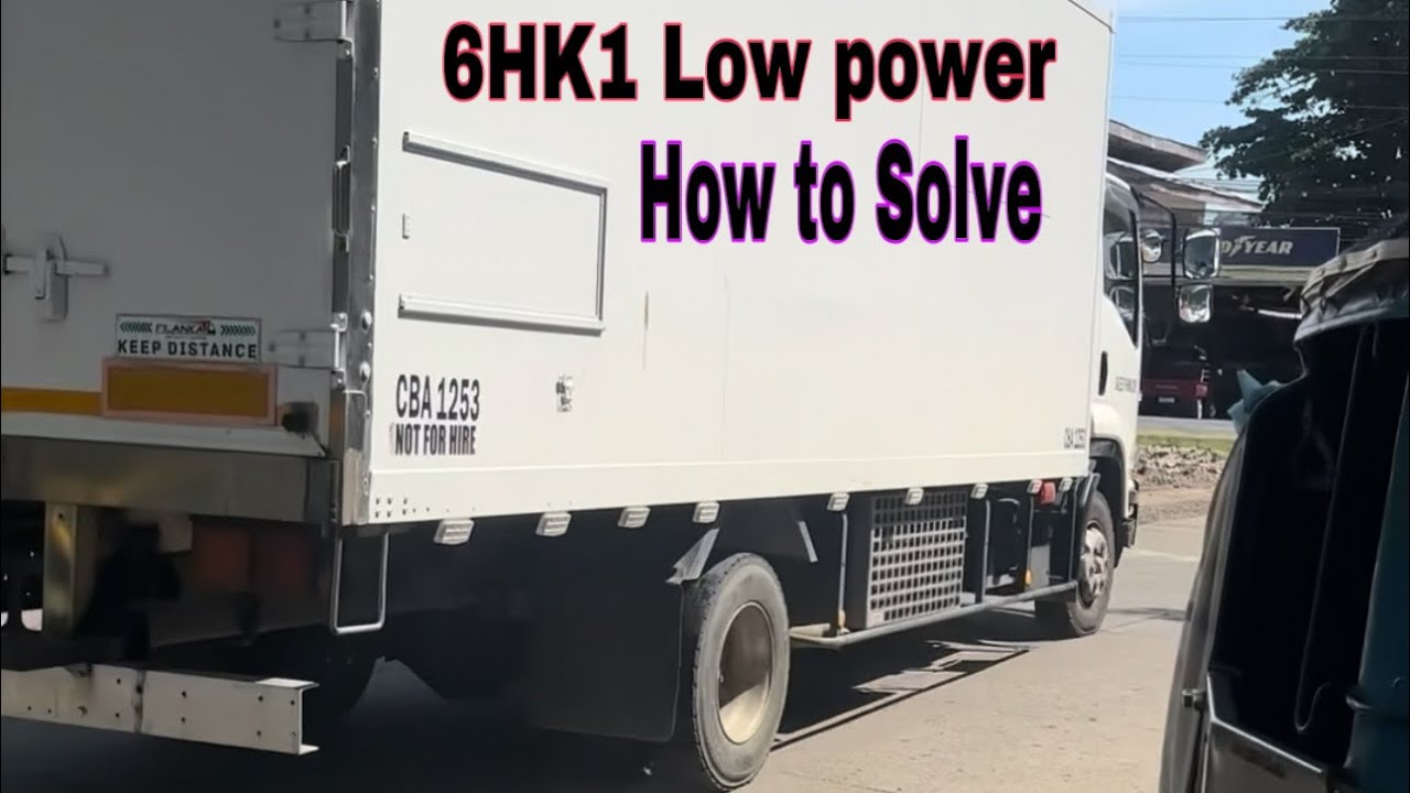 6HK1 Low Power how to Solve
