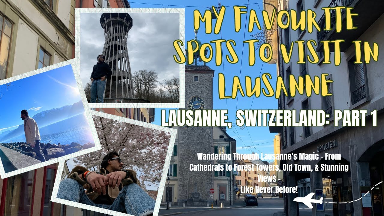 Switzerland, Lausanne: VLOG PART 1: Lausanne Gare, St.Francois, Lausanne Flon, Tour de Sauvabelin