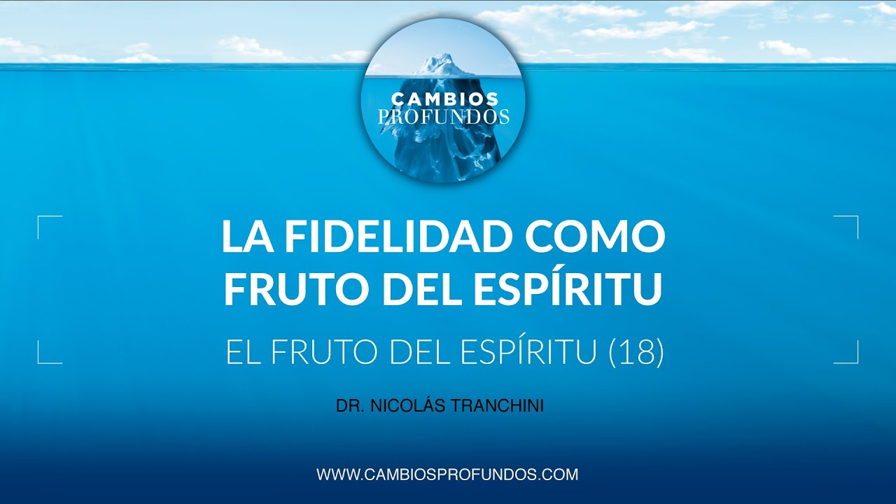 La fidelidad como fruto del Espíritu