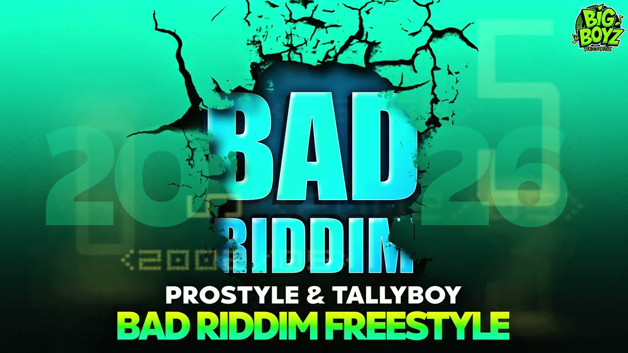 Prostyle & Tallyboy - Bad Riddim Freestyle (BigBoyzRecordz) Dennery Segment 2026