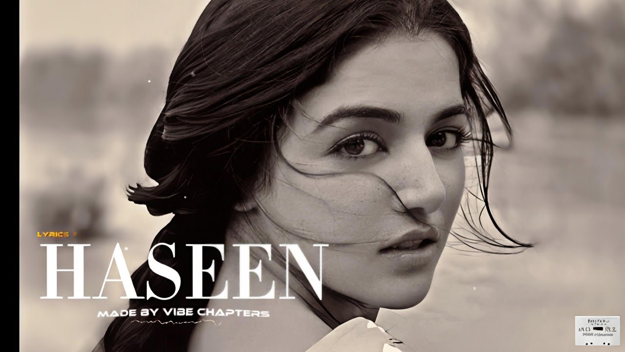 HASEEN | WHAT IS LOVE • VIBE CHAPTERS 