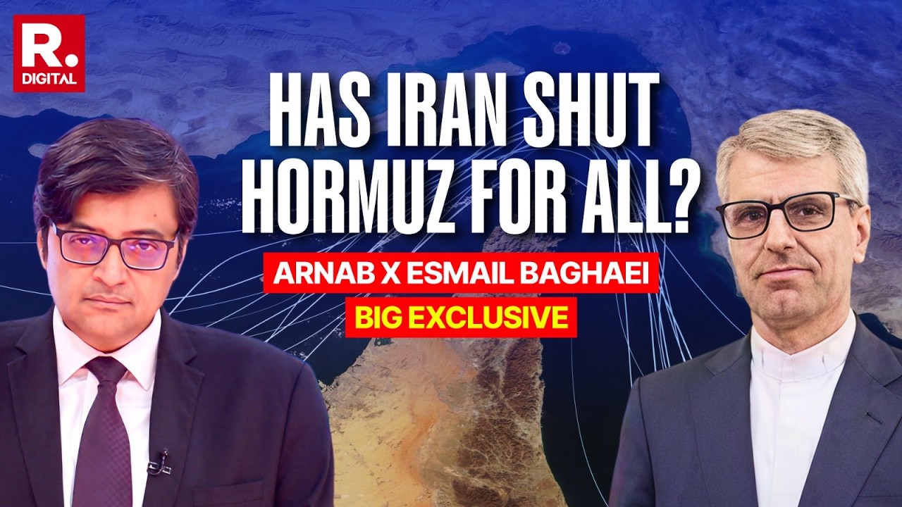 The Esmail Baghaei Interview With Arnab: Is Strait of Hormuz Shut For All?