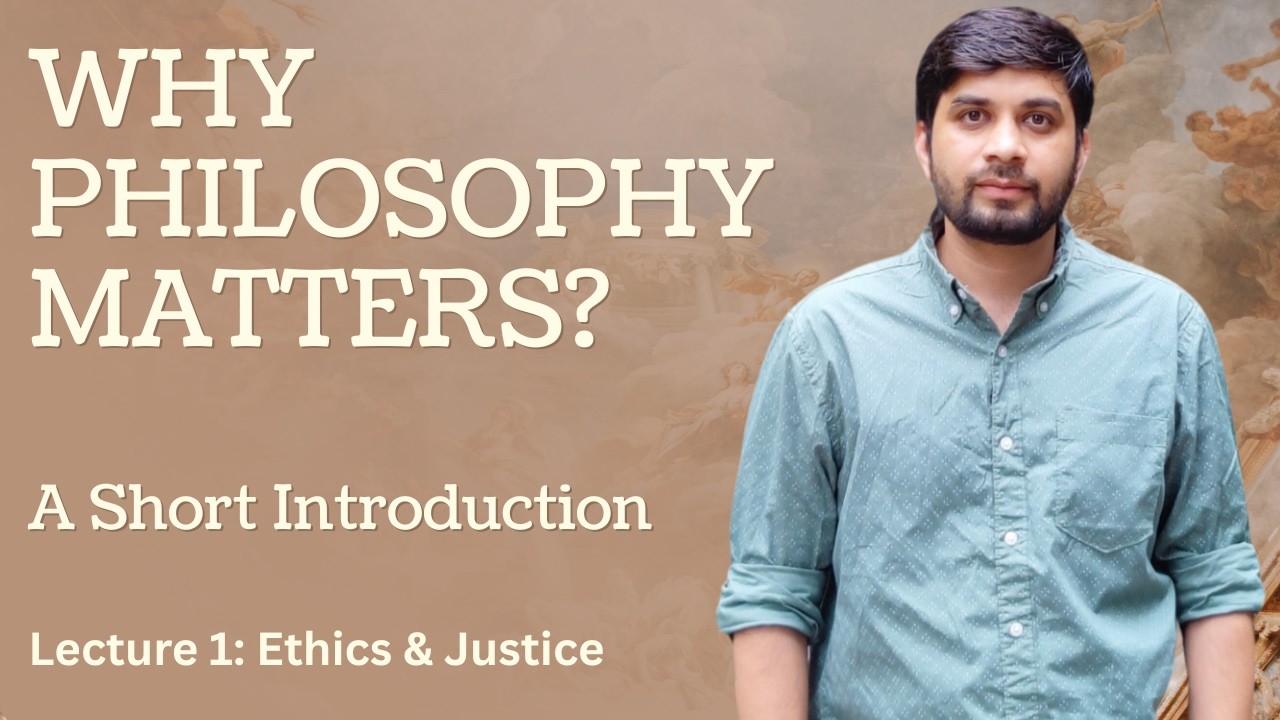 What is Philosophy? | Lecture 1 | Philosophy of Ethics and Justice