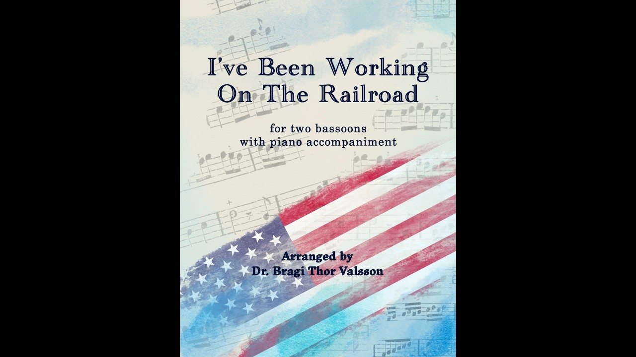 I've Been Working on the Railroad - two Bassoons with Piano Accompaniment