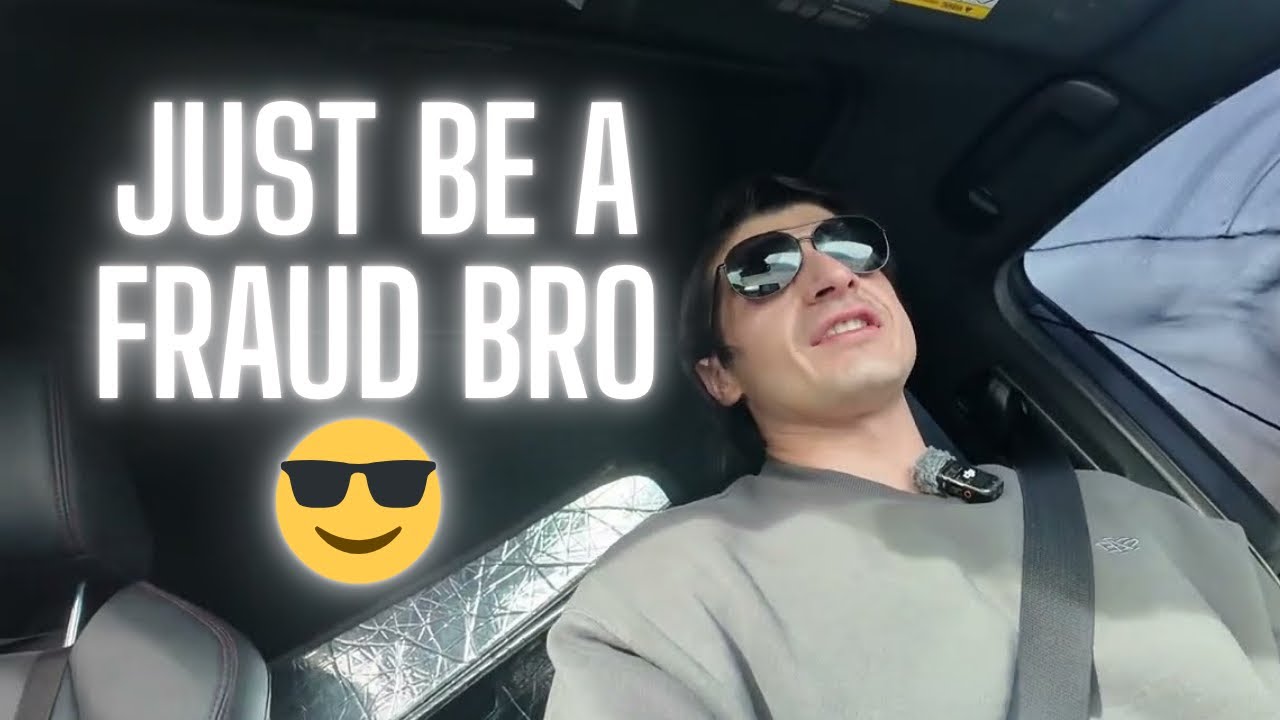 Just Fake It Till You Make It Bro (I Hate Fraud Maxxing)