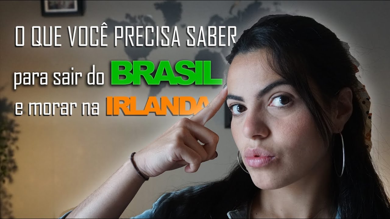 O que precisa para sair do Brasil e fazer intercambio na Irlanda