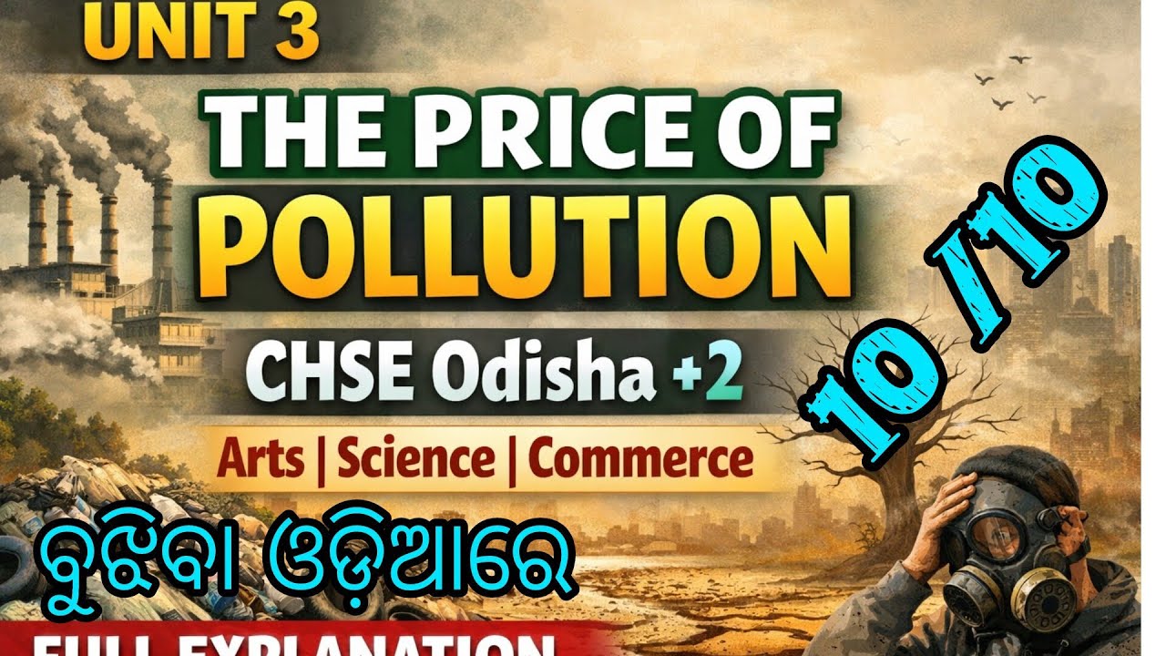 The Price of Pollution | Unit 3 Full Explanation | +2 CHSE Odisha | Arts Science Commerce 2026 