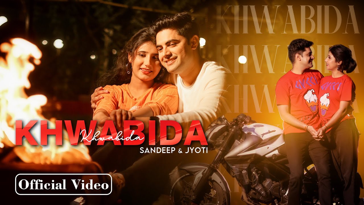 KHWABIDA OFFICIAL VIDEO - Sandeep & Jyoti Chaudhary | Sahil Chib & Royy