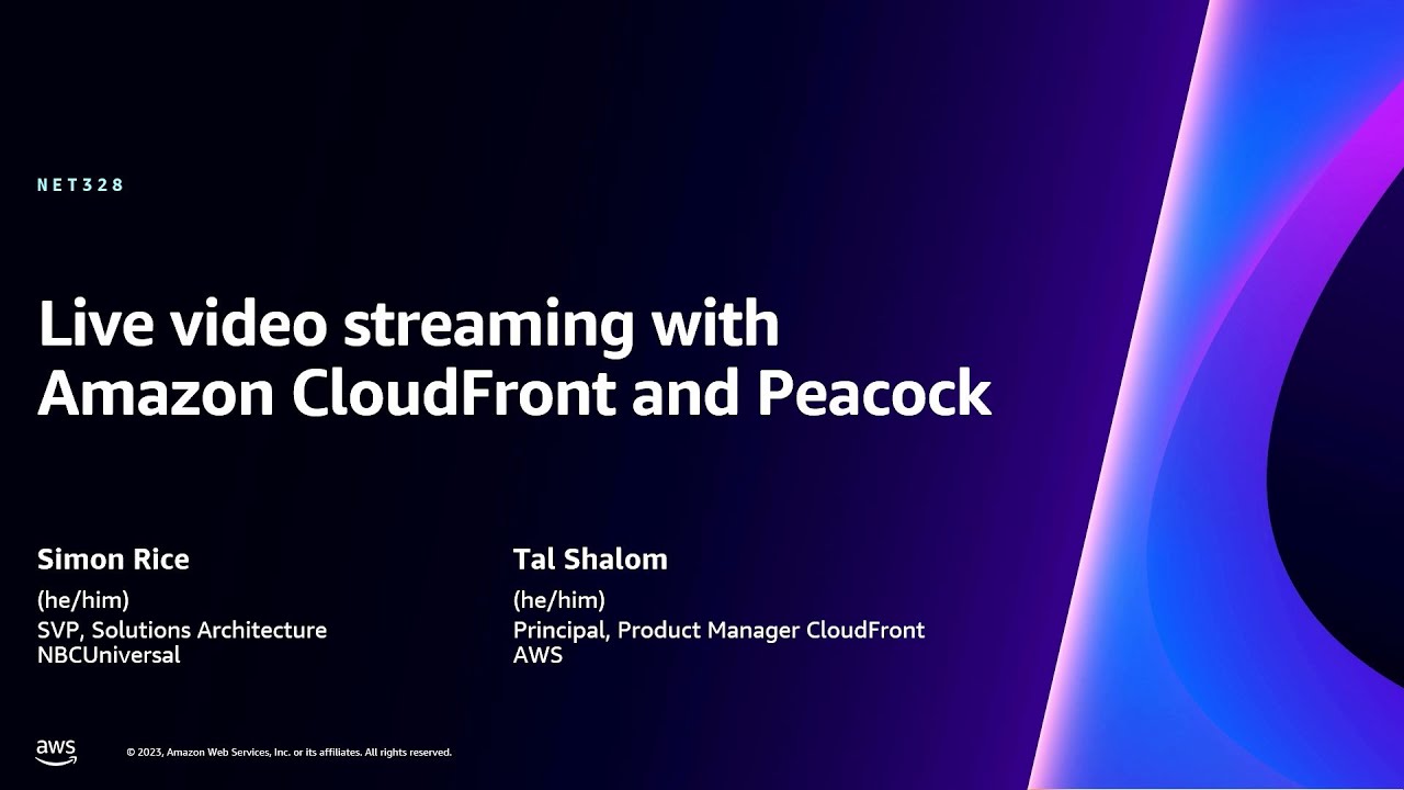 AWS re:Invent 2023 - Live video streaming with Amazon CloudFront and Peacock (NET328)