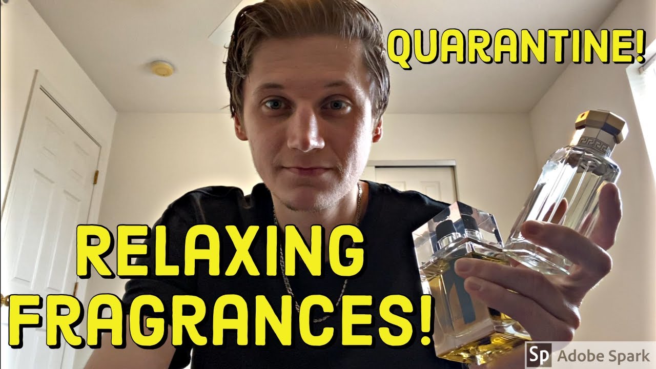 Top 5 Fragrances I've Been Wearing During Quarantine! (Relaxing Fragrances)