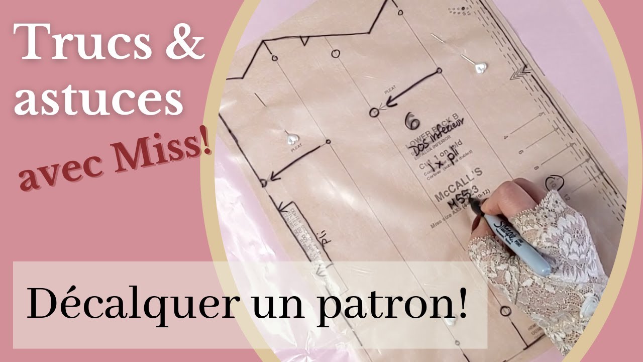 Comment décalquer un patron?  La méthode de Miss 💋