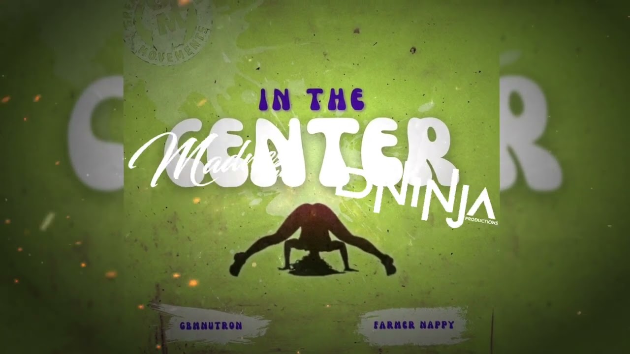 GBM x Farmer Nappy - In The Center (D Ninja X Muv Roadmix)