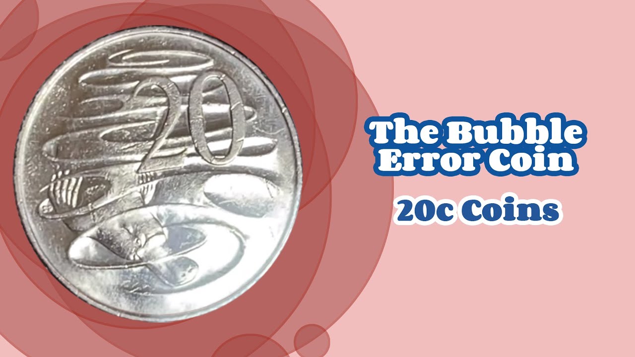 The Bubble Error Coin - Worth How Much?? (20c Coins)