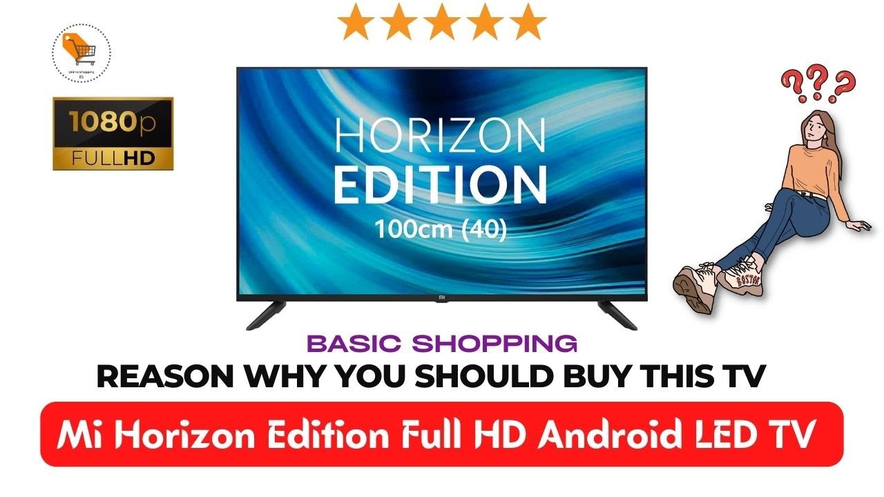 Reasons to buy the MI TV 4A full HD Horizon Edition TV